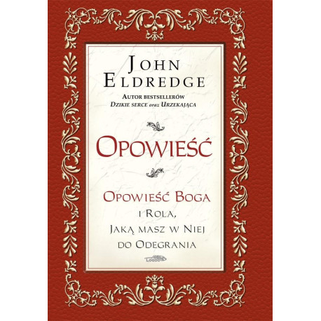 Opowieść. Opowieść Boga i rola, jaką masz w ...