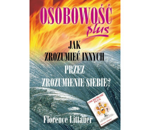 Osobowość plus - Jak zrozumieć innych przez ... Br