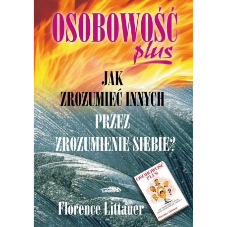 Osobowość plus - Jak zrozumieć innych przez ... Br