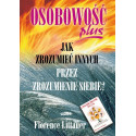 Osobowość plus - Jak zrozumieć innych przez ... Br
