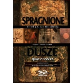 Spragnione dusze. Zjawy z czyśćca.