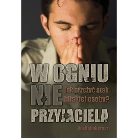 W ogniu nieprzyjaciela