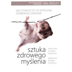 Sztuka zdrowego myślenia