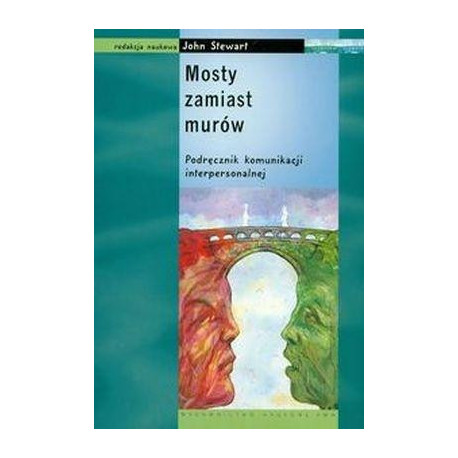 Mosty zamiast murów. Podręcznik komunikacji inter.