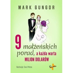 9 małżeńskich porad, a każda warta milion dolarów
