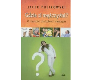 Gdzie ci mężczyźni