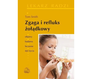 Zgaga i refluks żołądkowy