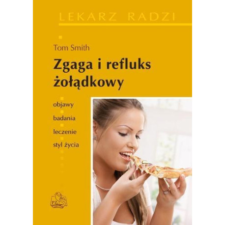 Zgaga i refluks żołądkowy