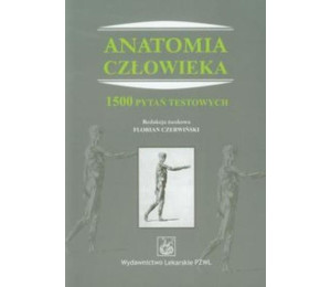Anatomia człowieka 1500 pytań testowych
