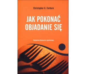 Jak pokonać objadanie się
