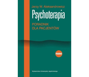 Psychoterapia. Poradnik dla pacjentów