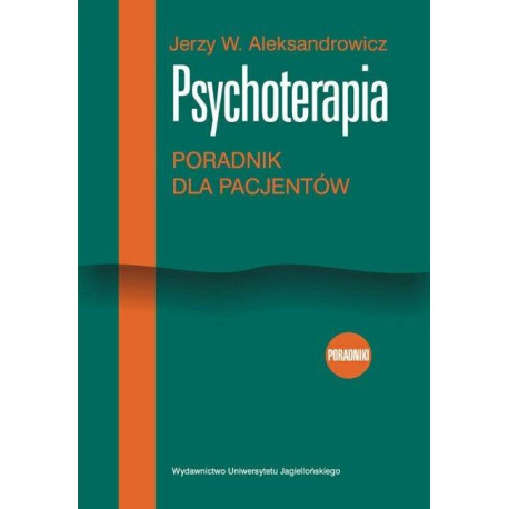 Psychoterapia. Poradnik dla pacjentów