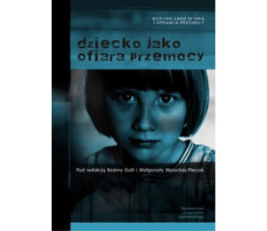 Dziecko jako ofiara przemocy