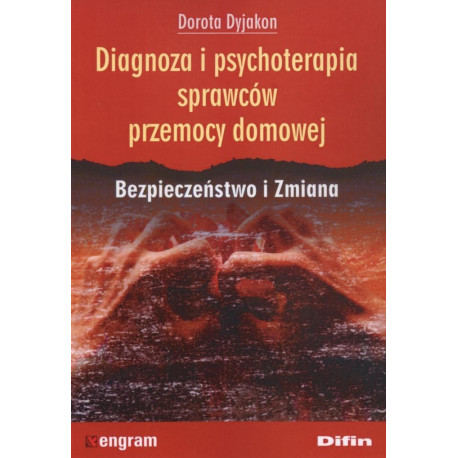 Diagnoza i psychoterapia sprawców przemocy domowej