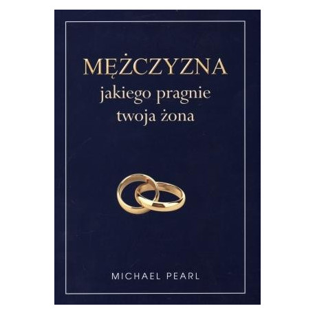 Mężczyzna jakiego pragnie twoja żona
