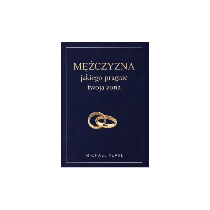 Mężczyzna jakiego pragnie twoja żona