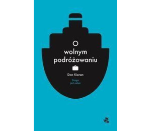 O wolnym podróżowaniu