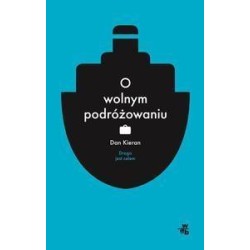 O wolnym podróżowaniu