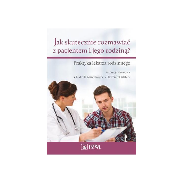Jak skutecznie rozmawiać z pacjentem i jego..