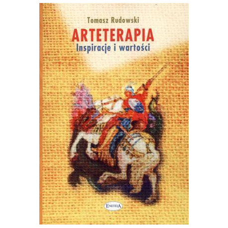 Arteterapia. Inspiracje i wartości