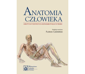 Anatomia człowieka. 1200 pytań testowych PZWL