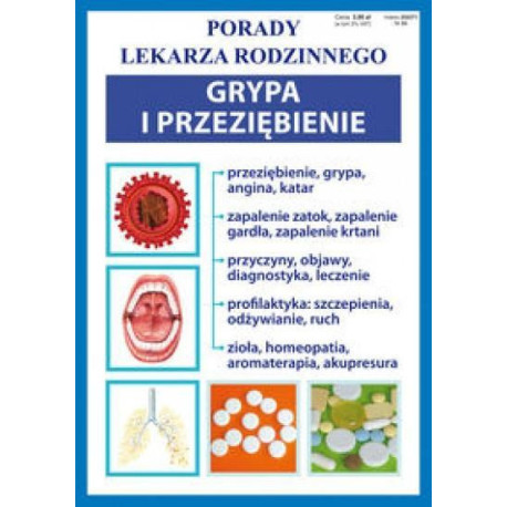 Porady lek. rodzinnego. Grypa i przeziębienie