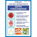 Porady lek. rodzinnego. Grypa i przeziębienie