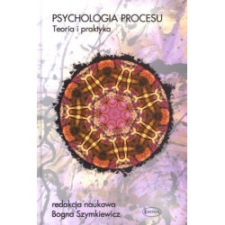 Psychologia procesu. Teoria i praktyka