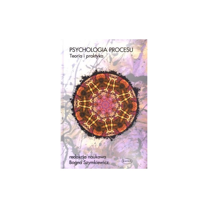 Psychologia procesu. Teoria i praktyka