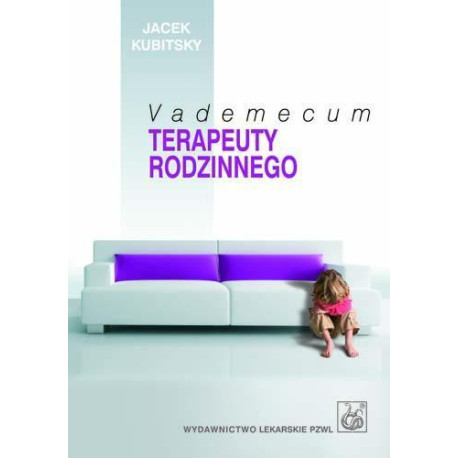 Vademecum terapeuty rodzinnego PZWL