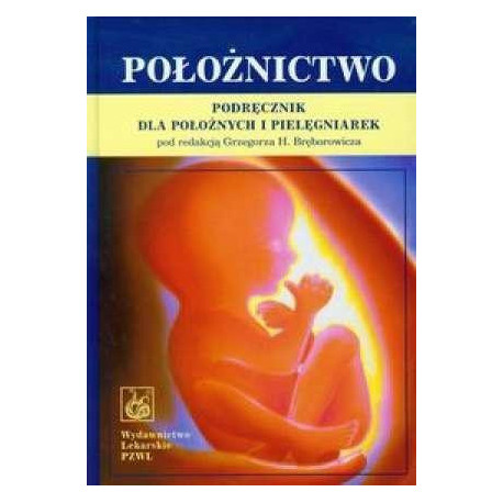 Położnictwo. Podręcznik dla położnych i pielęgn.