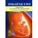 Położnictwo. Podręcznik dla położnych i pielęgn.