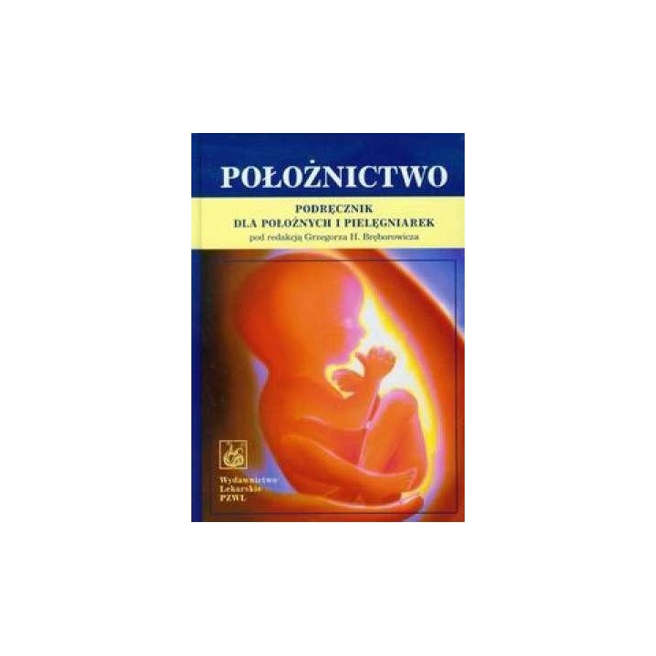 Położnictwo. Podręcznik dla położnych i pielęgn.