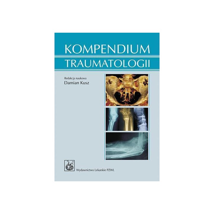 Kompendium traumatologii PZWL