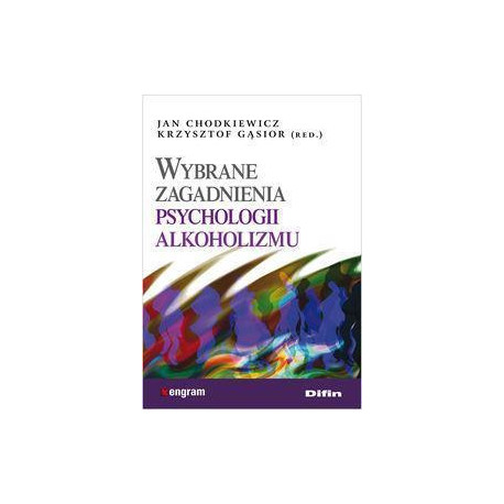 Wybrane zagadnienia psychologii alkoholizmu