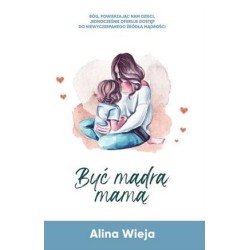 Być mądrą mamą