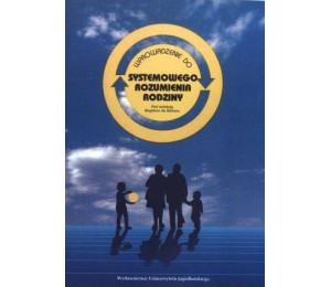 Wprowadzenie do systemowego rozumienia rodziny