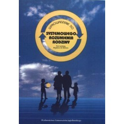 Wprowadzenie do systemowego rozumienia rodziny