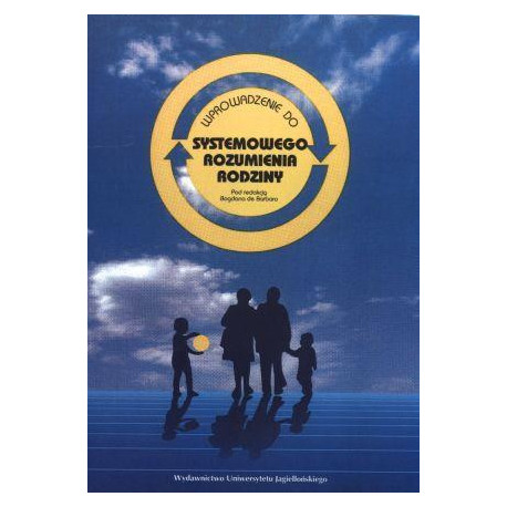 Wprowadzenie do systemowego rozumienia rodziny