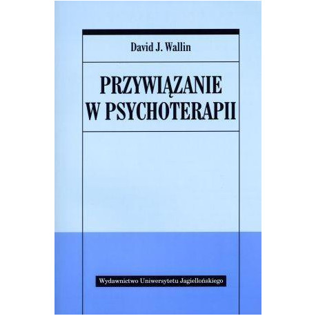Przywiązanie w psychoterapii