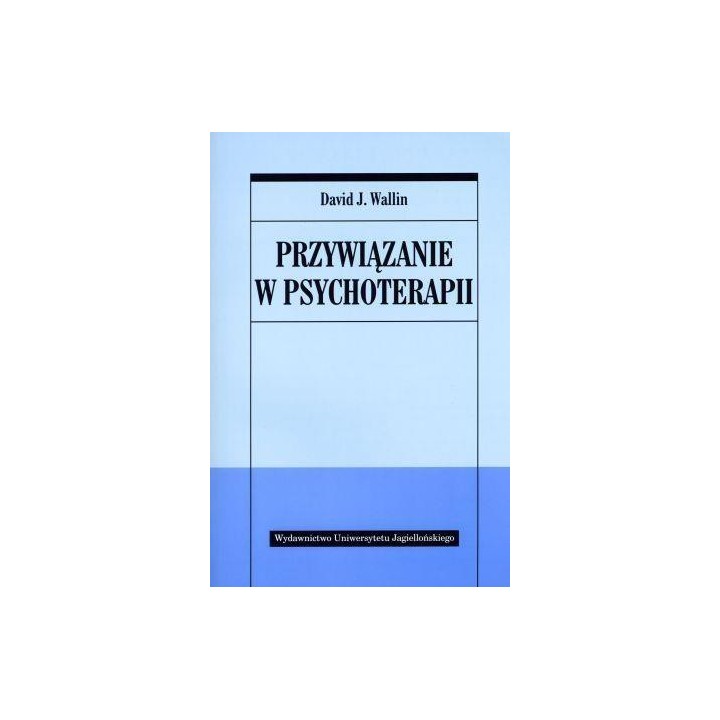 Przywiązanie w psychoterapii