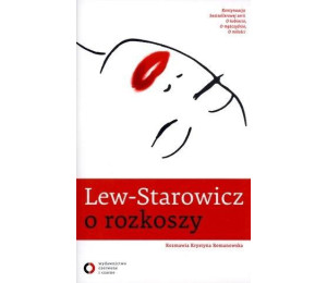 Lew - Starowicz o rozkoszy