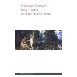 Bóg i seks. Co naprawdę mówi Biblia