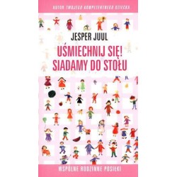 Uśmiechnij się! Siadamy do stołu...