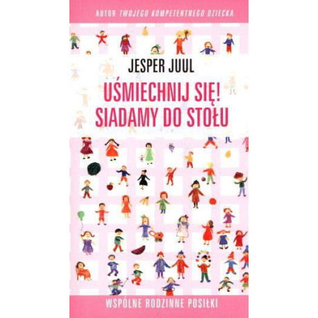 Uśmiechnij się! Siadamy do stołu...