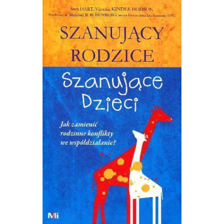 Szanujący rodzice. Szanujące dzieci. Jak...
