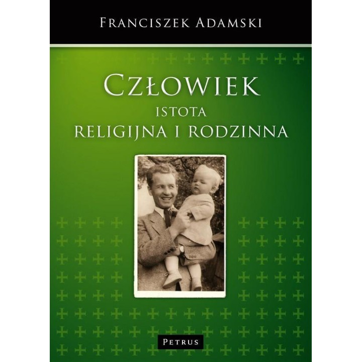 Człowiek istota religijna i rodzinna