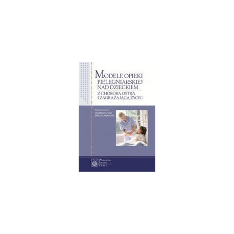 Modele opieki pielęgniarskiej nad dzieckiem