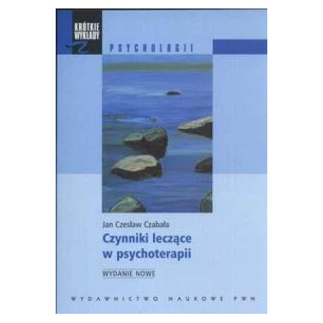 Czynniki leczące w psychoterapii