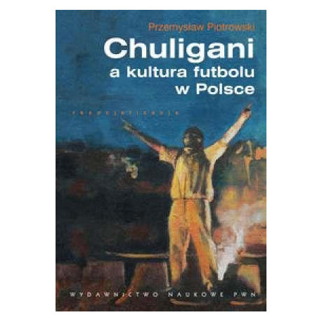 Chuligani a kultura futbolu w Polsce
